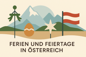 Feiertage und Ferien 2025 in Österreich